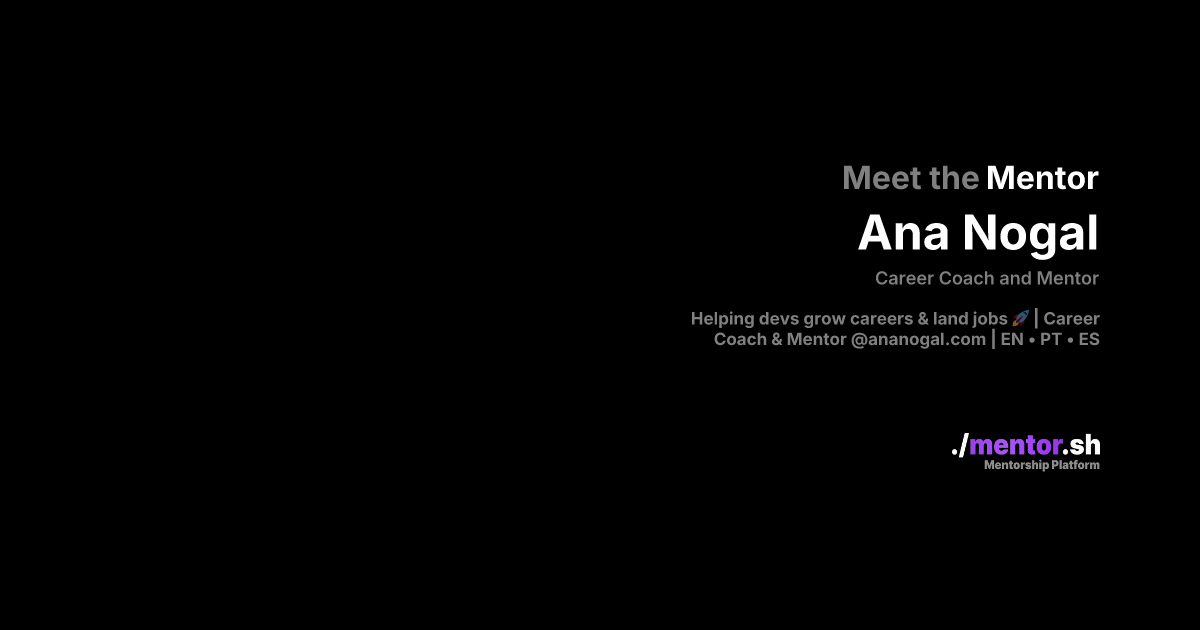Ana Nogal - Professional Mentor | mentor.sh